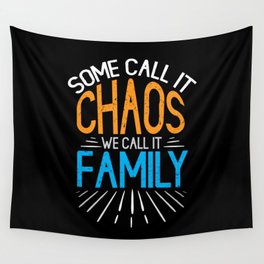 Family Dad Mom Brother Funny Sister Values Wall Tapestry