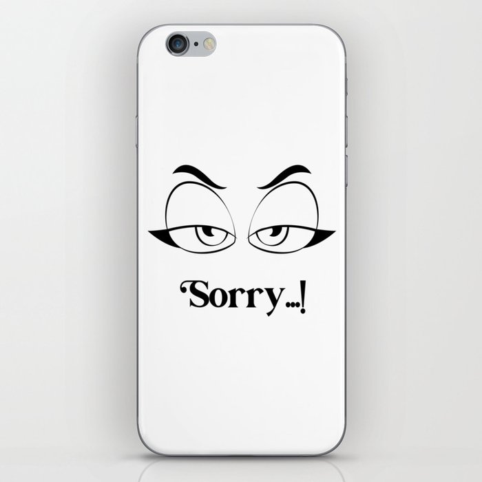 Sorry ... ! iPhone Skin