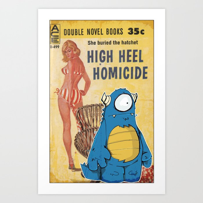 High Heel Homicide Art Print