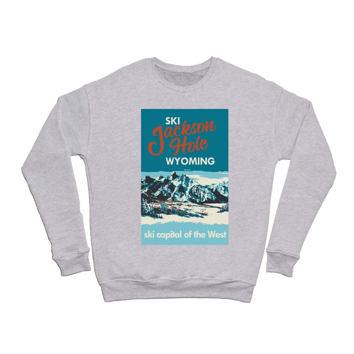 Ski Jackson Hole Wyoming Vintage Ski Poster Crewneck Sweatshirt