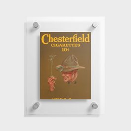 Chesterfield Cigarettes 10 Cents, Mild? Sure and Yet They Satisfy by Joseph Christian Leyendecker Floating Acrylic Print