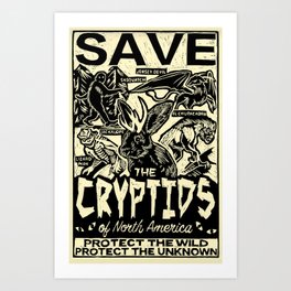SAVE THE CRYPTIDS Art Print