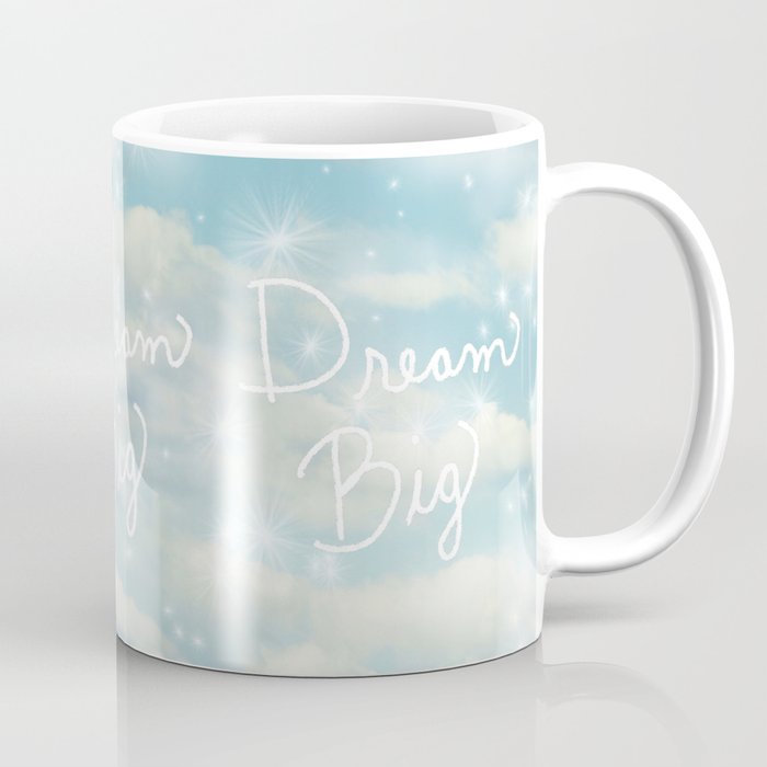 Dream Big Coffee Mug