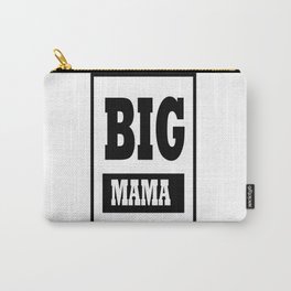 BIG MAMA Carry-All Pouch