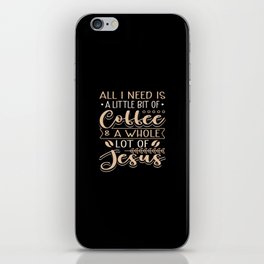 Coffee & Jesus iPhone Skin