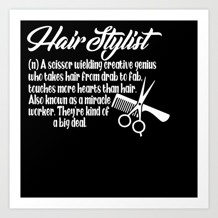 Hair stylist funny job description hair dresser Art Print