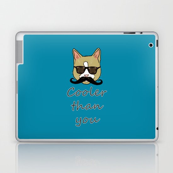 Cooler than you Laptop & iPad Skin