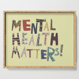 mental health matters Serving Tray
