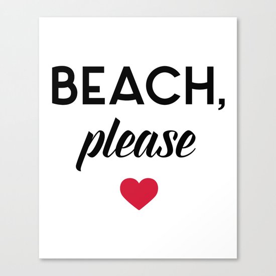 New Beach Please Funny Quote Canvas Print