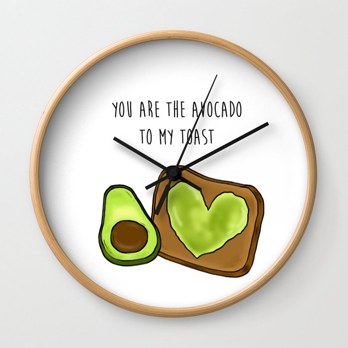 You Are Avocado To My Toast Wall Clock