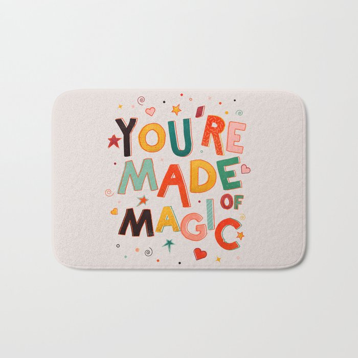 You Are Made Of Magic - colorful letters Bath Mat