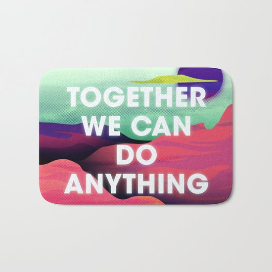 Together We Can Do Anything Bath Mat