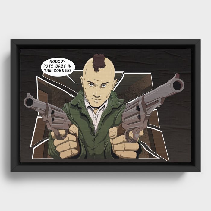 Nobody puts Bickle's Baby in a Corner! Framed Canvas