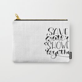 Save water lettering Carry-All Pouch