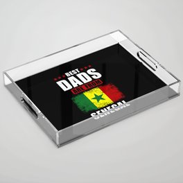 Best Dads are From Senegal Acrylic Tray