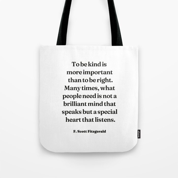 To be kind quote by F. Scott Fitzgerald Tote Bag