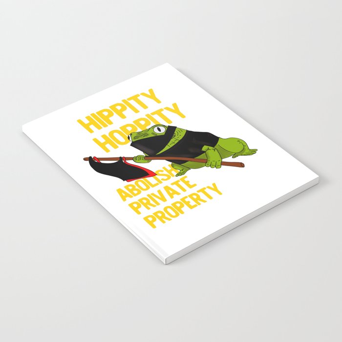 Hippity Hoppity Abolish Private Property Frog Meme Design Notebook By Noveltymerch Society6