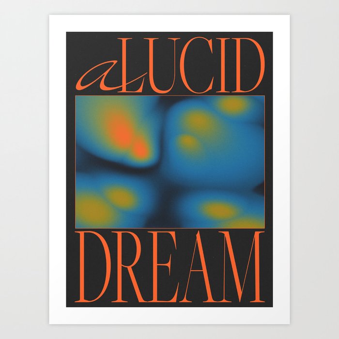 A Lucid Dream Art Print