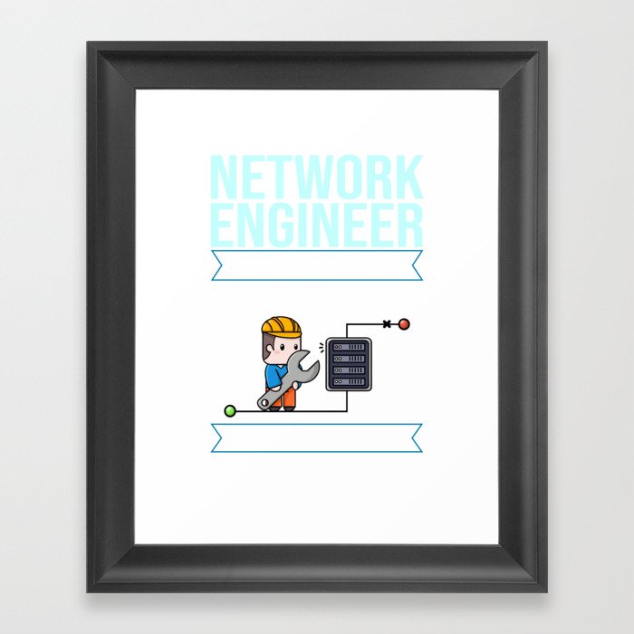 Network Engineer Director Computer Engineering Framed Art Print