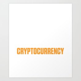 Straight Outta Cryptocurrency Crypto Obsessed Pun Art Print | Christmas, Birthday, Cryptotrader, Gift, Straightoutta, Present, Gifts, Hodlbtc, Crypto, Graphicdesign 