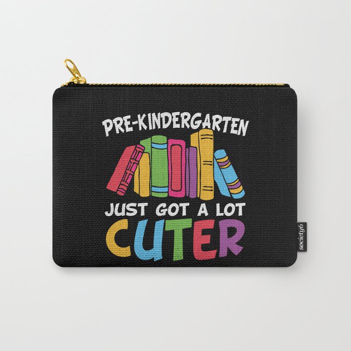 Pre-Kindergarten Just Got A Lot Cuter Carry-All Pouch