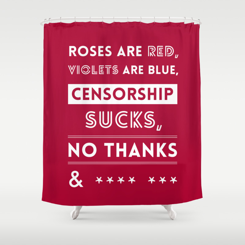 Censorship Funny Roses Are Red Violets Are Blue Poem Shower Curtain By Allriot Society6