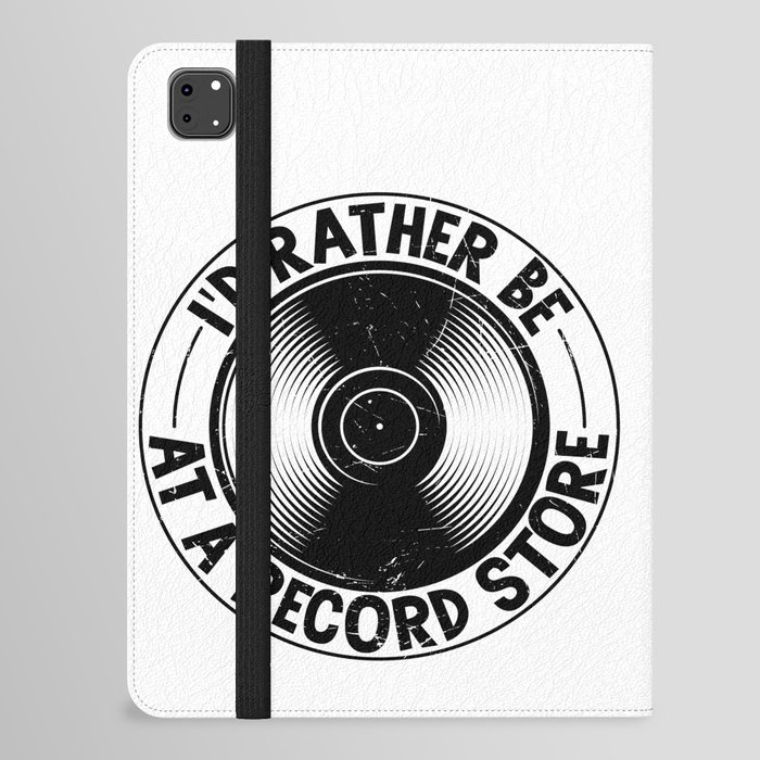 I’d Rather Be At A Record Store iPad Folio Case
