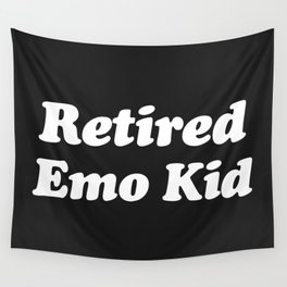 Retired Emo Kid Funny Quote Wall Tapestry