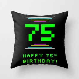 [ Thumbnail: 75th Birthday - Nerdy Geeky Pixelated 8-Bit Computing Graphics Inspired Look Throw Pillow ]