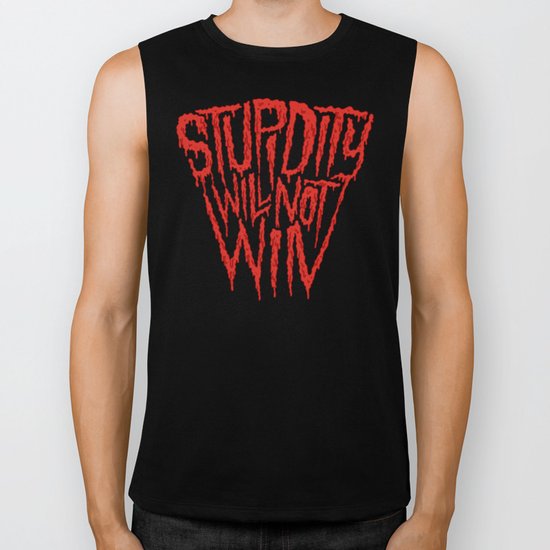 Stupidity Will Not Win Biker Tank