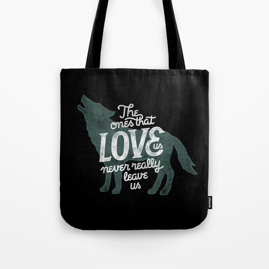 Never leave us Tote Bag
