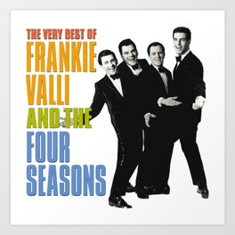 frankie valli and the four season album 2022 dedekbayi7 Art Print | Tour, Logo, Dedekbayi7, Band, Album, Music, Frankievalli, Graphicdesign, Poster, Fourseason 