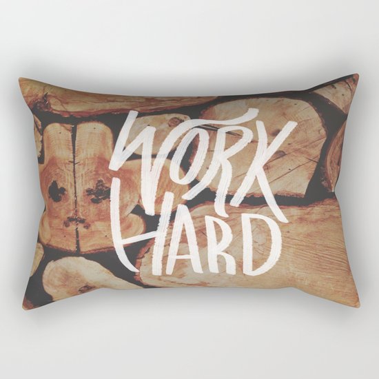 Work Hard Rectangular Pillow