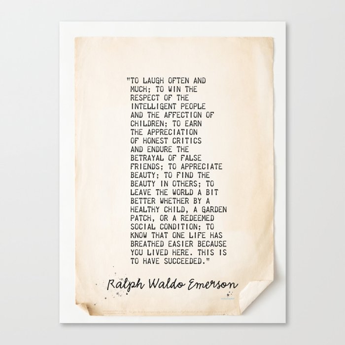 Ralph Waldo Emerson, To laugh often and much! Canvas Print