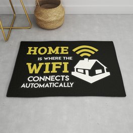 Geek: Home Is Where The Wifi Connects Automatically T-Shirt Rug | Wifi, Internet, Wireless, Router, Network, Geek, Hotspot, Web, Mobile, Password 