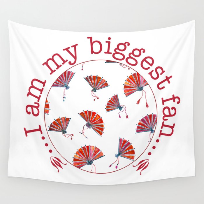 I am my biggest fan Wall Tapestry