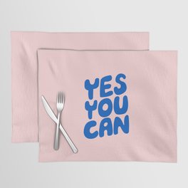 Yes You Can Placemat