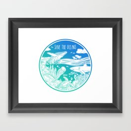 Save the Oceans! Framed Art Print