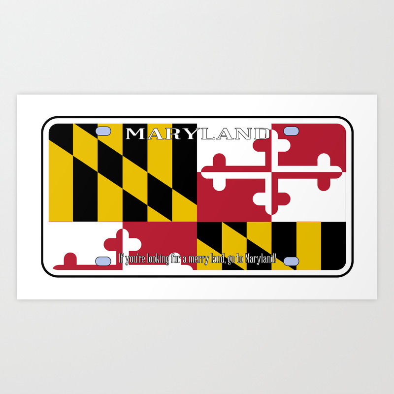 Maryland License Plate Flag Art Print By Homestead Society6