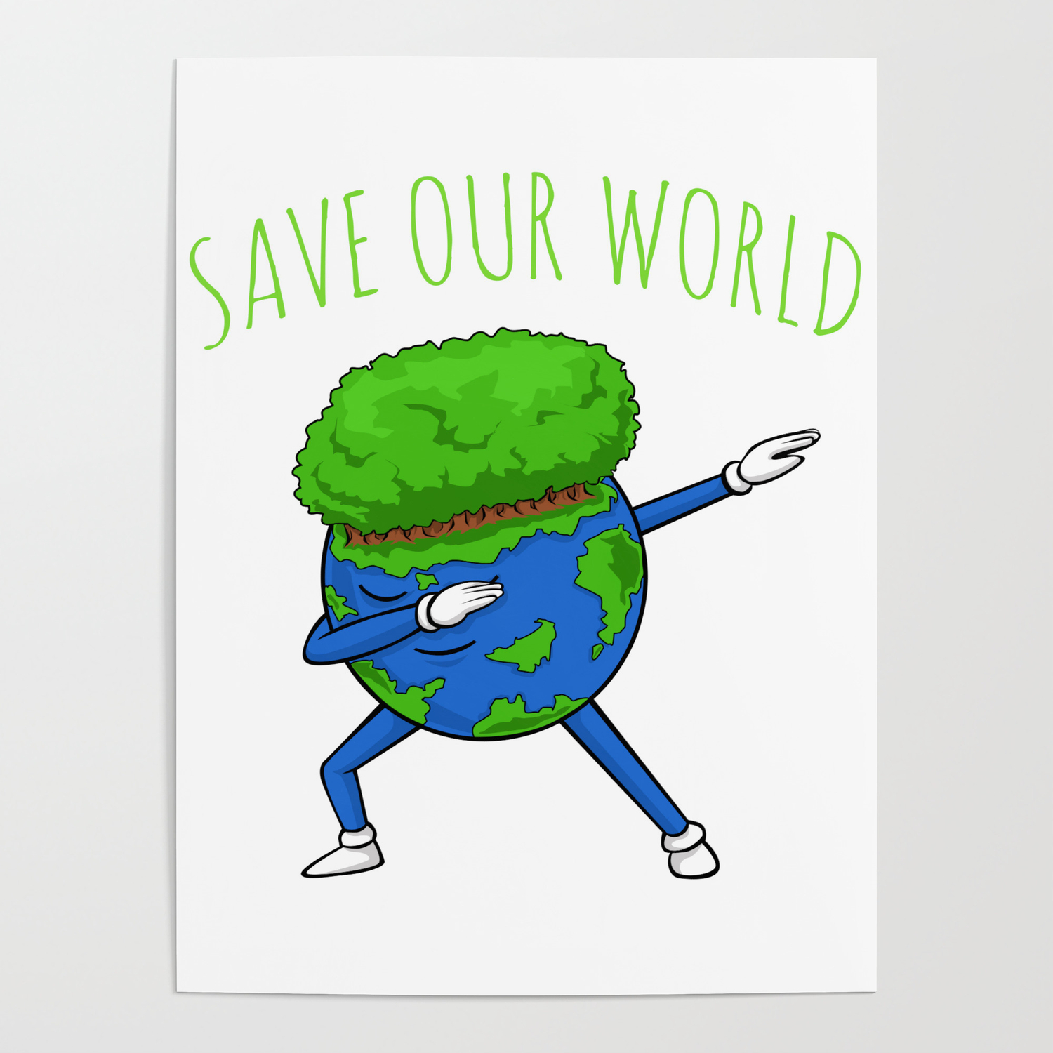 Save Our World - Earth Day Poster by Ocean Front Art | Society6