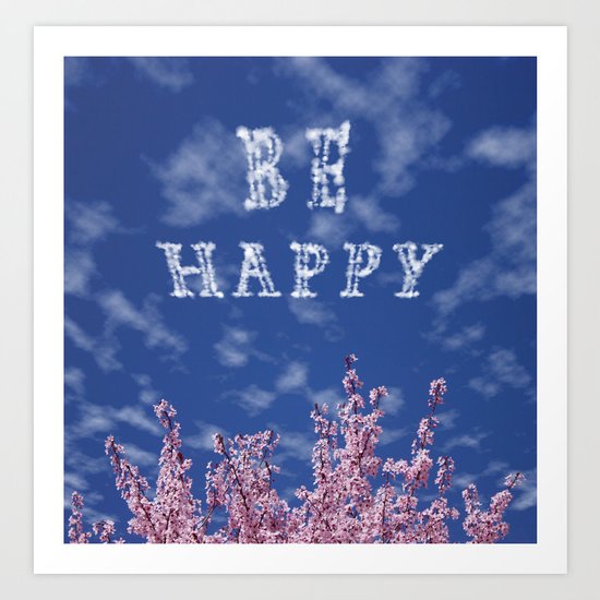 Be Happy Art Print