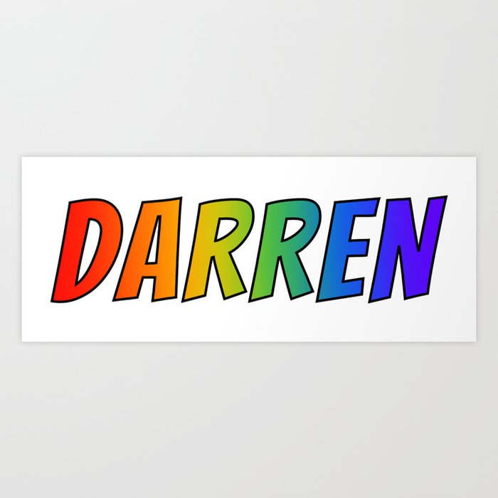 DARREN" First Name Rainbow Spectrum Gradient Colors Pattern Art Print by  AponxDesigns | Society6