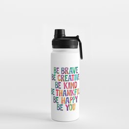 BE BRAVE BE CREATIVE BE KIND BE THANKFUL BE HAPPY BE YOU rainbow watercolor Water Bottle