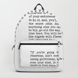 If You're Going To Try, Go All The Way Motivational Life Quote By Charles Bukowski, Factotum Backpack | Inspiration, Words, Quote, Creativity, Bukowski, Book, Typography, Quotes, Graphicdesign, Motivation 