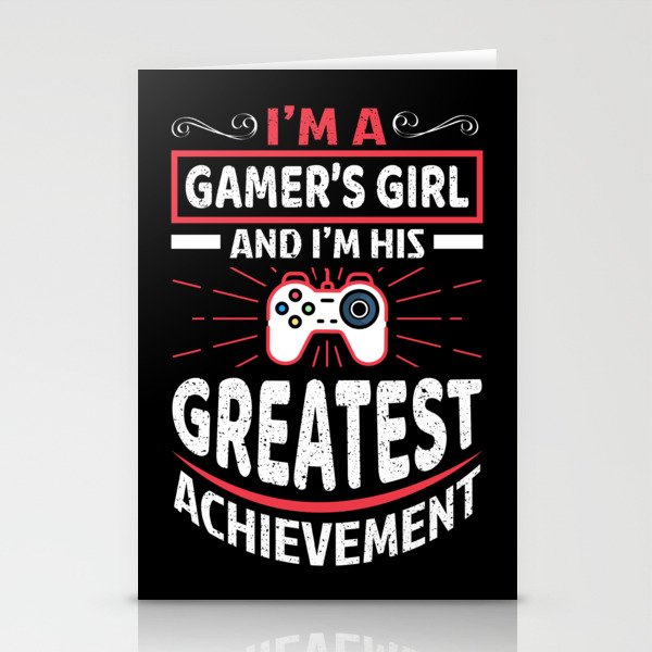 Funny Gamer's Girl Greatest Achievement Quote Stationery Cards