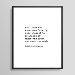 And Those Who Were Seen Dancing, Friedrich Nietzsche Quote Framed Art Print