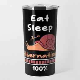 Eat Sleep Hibernation 100 Snail Travel Mug