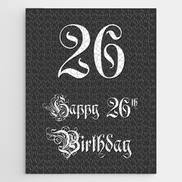 [ Thumbnail: Happy 26th Birthday - Fancy, Ornate, Intricate Look Jigsaw Puzzle ]