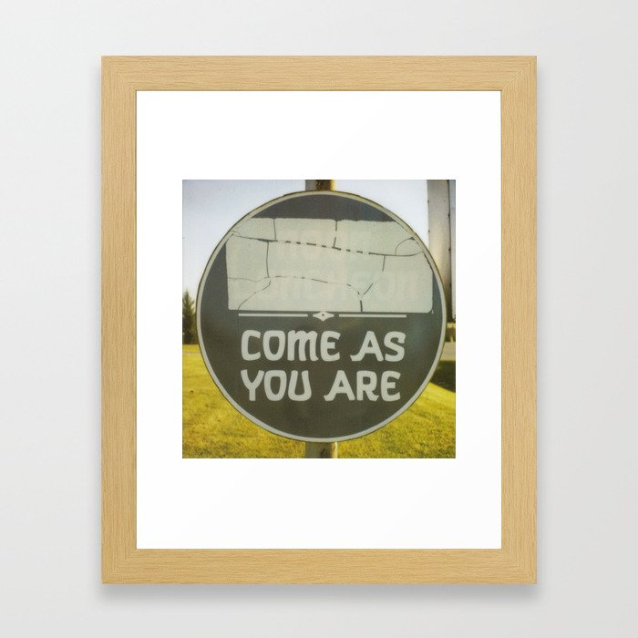 Come As You Are Framed Art Print