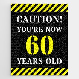 [ Thumbnail: 60th Birthday - Warning Stripes and Stencil Style Text Jigsaw Puzzle ]